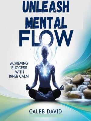 cover image of Unleash Mental Flow